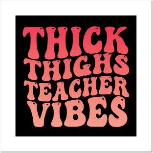 Thick Thighs Teacher Vibes Black Women Summer Juneteenth Tee Posters and Art